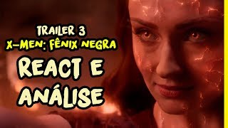 Reação + Análise Trailer 3 X-Men: Fênix Negra (2019)