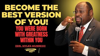 || UNLEASH YOUR INNER GREATNESS AND EMBRACE YOUR TRUE POTENTIAL ||  DR MYLES MUNROE