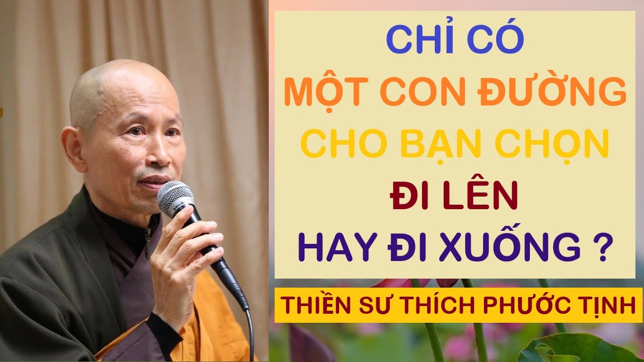 CHỈ CÓ MỘT CON ĐƯỜNG CHO HÀNH GIẢ | HÒA THƯỢNG THÍCH PHƯỚC TỊNH