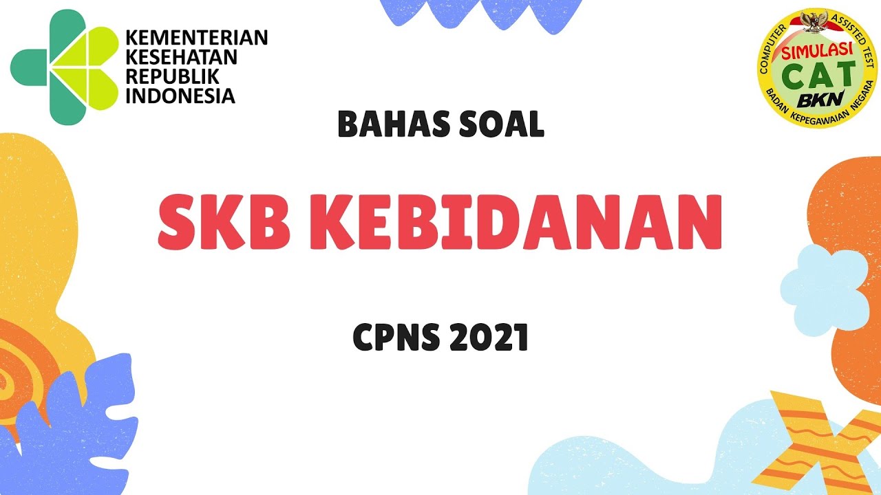 Bahas Soal SKB Bidan CPNS Part 16| Soal P3K Bidan #skbbidan #cpns2021 #soalskbbidan #skbkesehatan