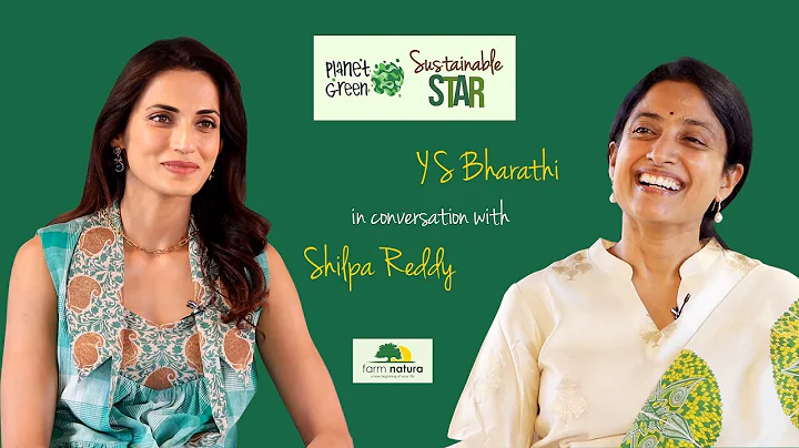 Y S Bharathi | Ep 2.1 | Planet Green Sustainable Star | Sustainable Living with Shilpa Reddy
