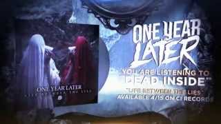 One Year Later - Dead Inside (OFFICIAL LYRIC VIDEO)
