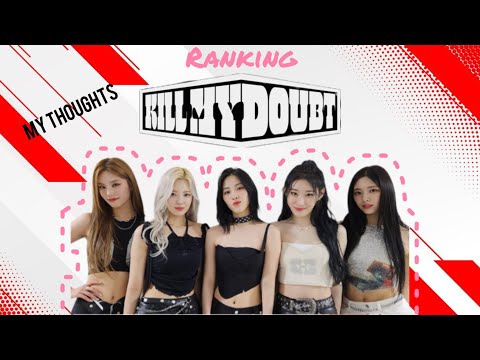 Ranking Itzy’s “Kill my doubt” album
