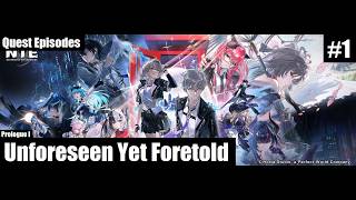 Episodes Quest - Unforeseen Yet Foretold - NTE: Neverness to Everness #1