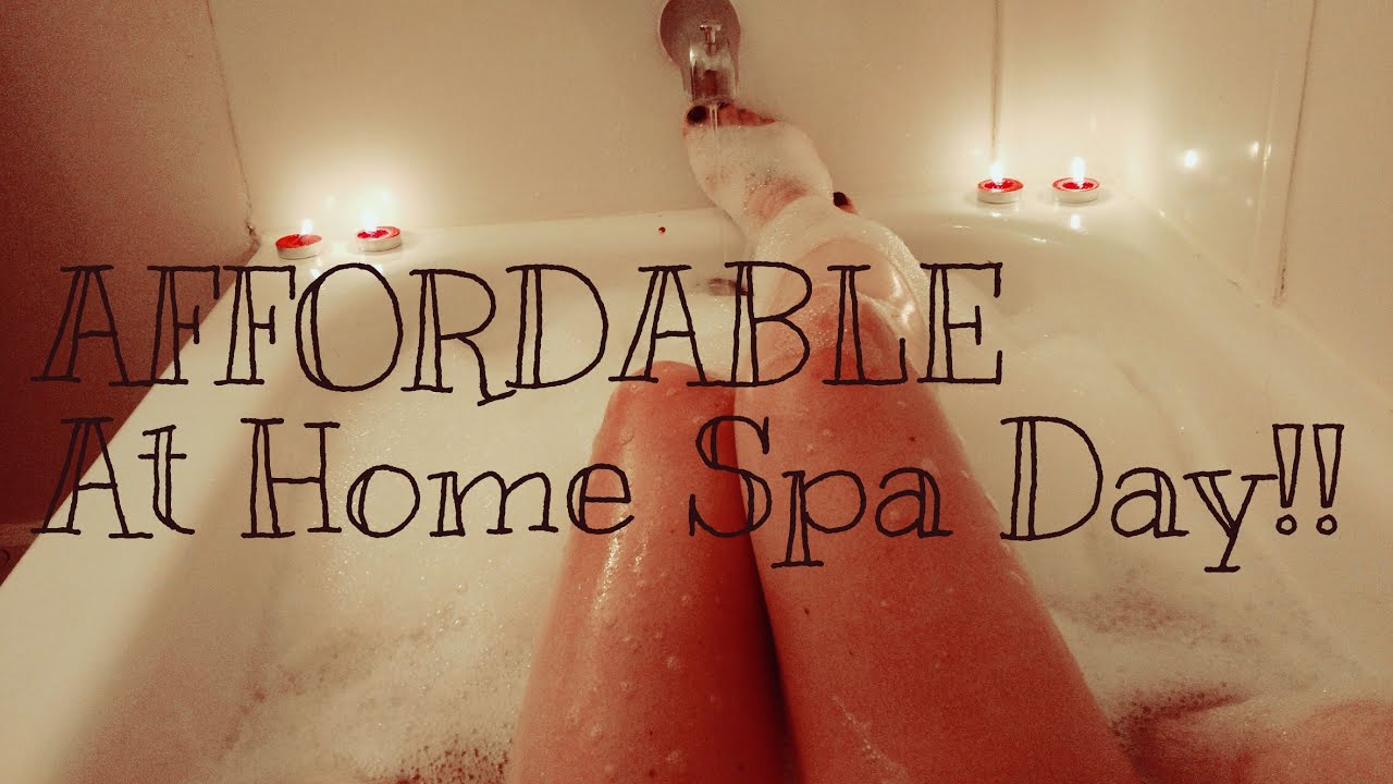 AFFORDABLE At Home Spa Day YouTube