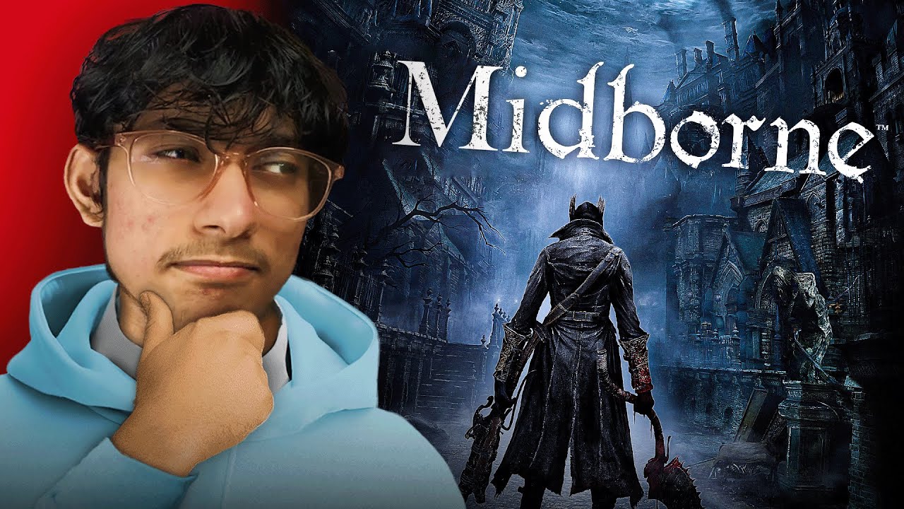 BLOODBORNE WAS KINDA MID
