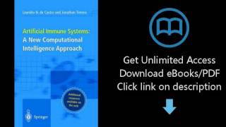 Download Artificial Immune Systems: A New Computational Intelligence Approach PDF