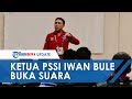 Ketua PSSI Buka Suara soal Evan Dimas yang Dicederai saat Final Sea Games: Itu Emang Strategi Mereka