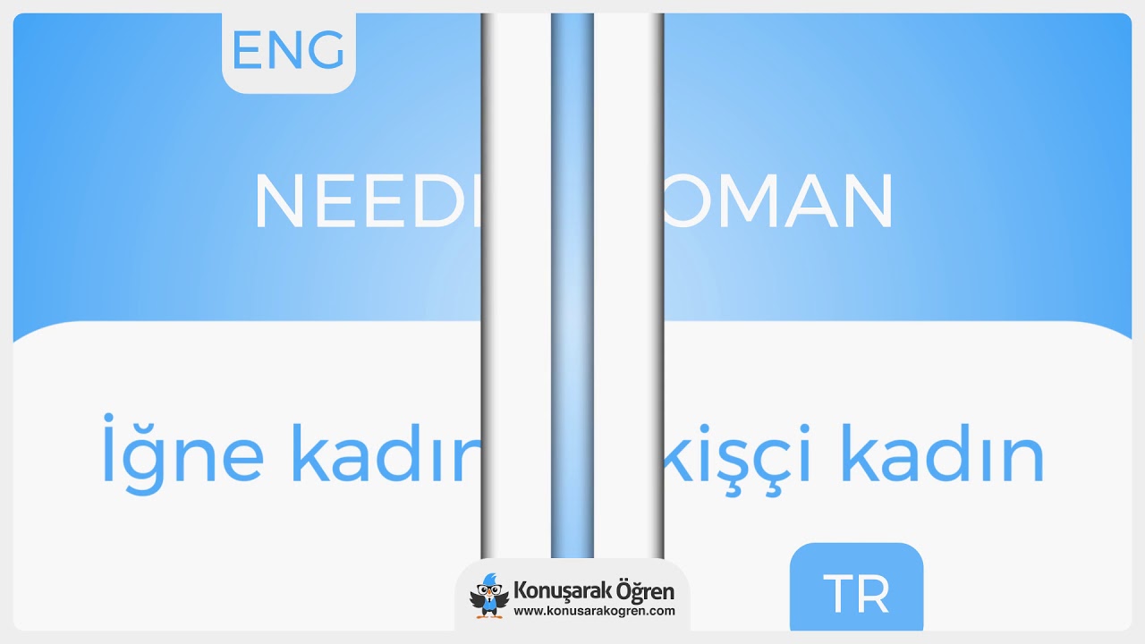 Needle woman Nedir? Needle woman İngilizce Türkçe Anlamı Ne Demek