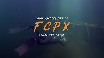 FCPX Color grading tips for underwater videos