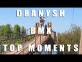 Dranysh roma  top moments bmx