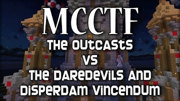 [CTF] The Outcasts v. Disperdam Vincendum & The Daredevils (Official)