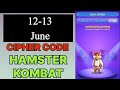 Hamster Kombat Daily Cipher | Hamster Kombat Daily Cipher Today 12 June | Hamster Kombat Cipher