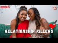 Relationship Killers | Episode 132