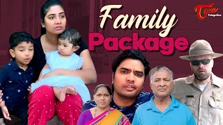 Family Package | S1Ep2 | ఇల్లు తప్పిపోయిందా నానా..?? | TeluguOne