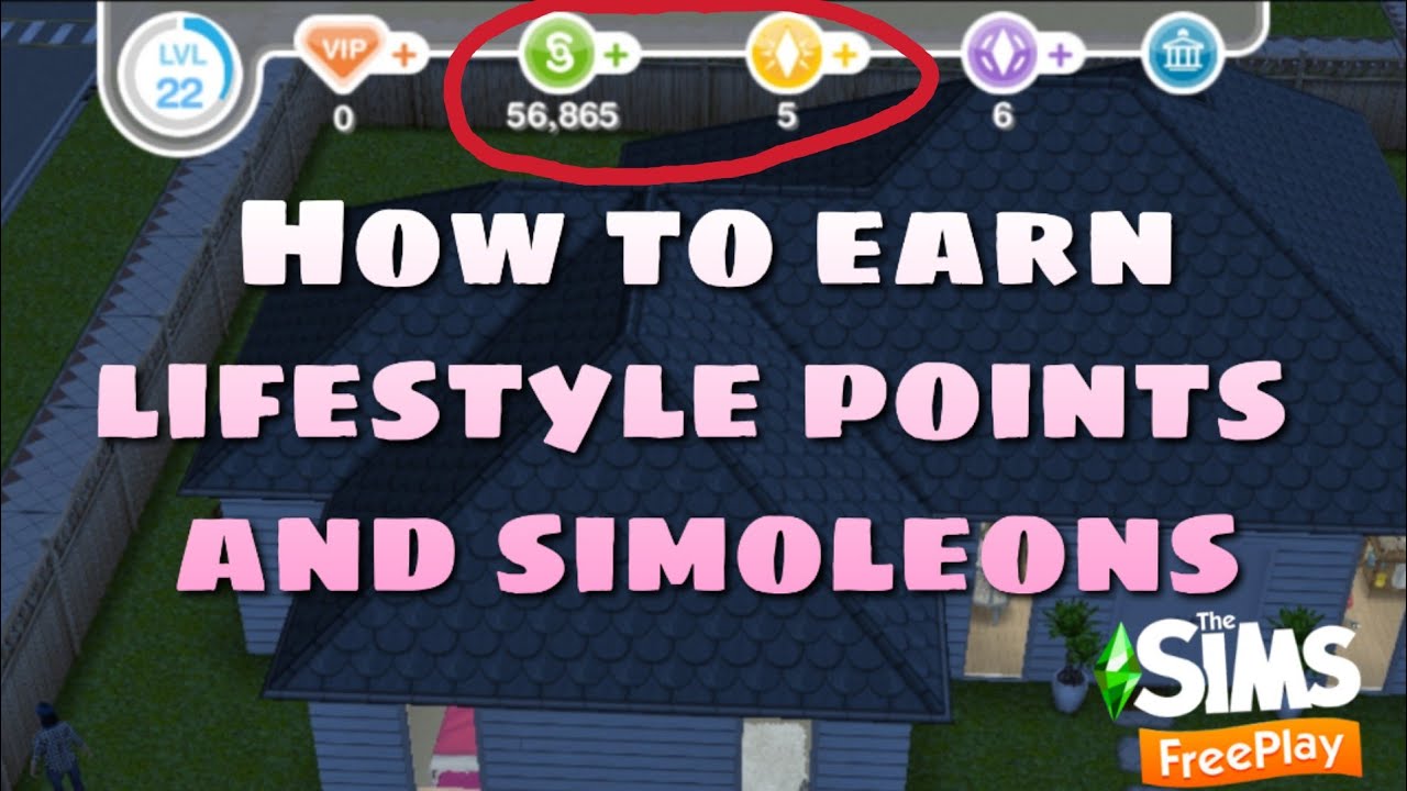 The Sims FreePlay - How I Earn Simoleons, LP, and SP Without Hacks or Cheats  