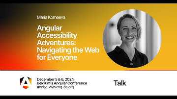 Angular Accessibility Adventures: Navigating the Web for Everyone - Maria Korneeva - NG-BE 2024