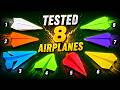 8 Paper Airplanes ! Which One Flies Best? ✈️