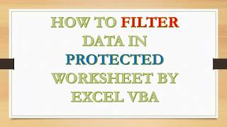 Famous Filter in Protected worksheet Excel VBA Profile
