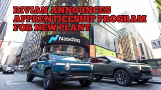 RIVN Stock: Rivian Announces Apprenticeship Program for New Plant