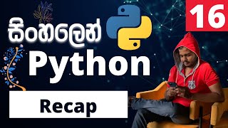 Python සිංහලෙන් - Lesson 16 | Recap Session