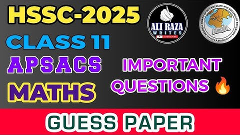 APSACS Maths Class 11 Guess Paper 2025 | APS Send Up Exams Important Questions 2025 | Maths Paper
