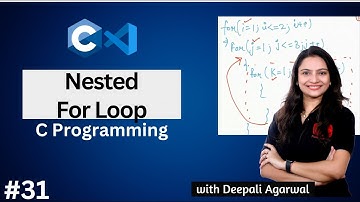 Nested For Loop in C Programming  | Practice Questions | C Programming Tutorial #31