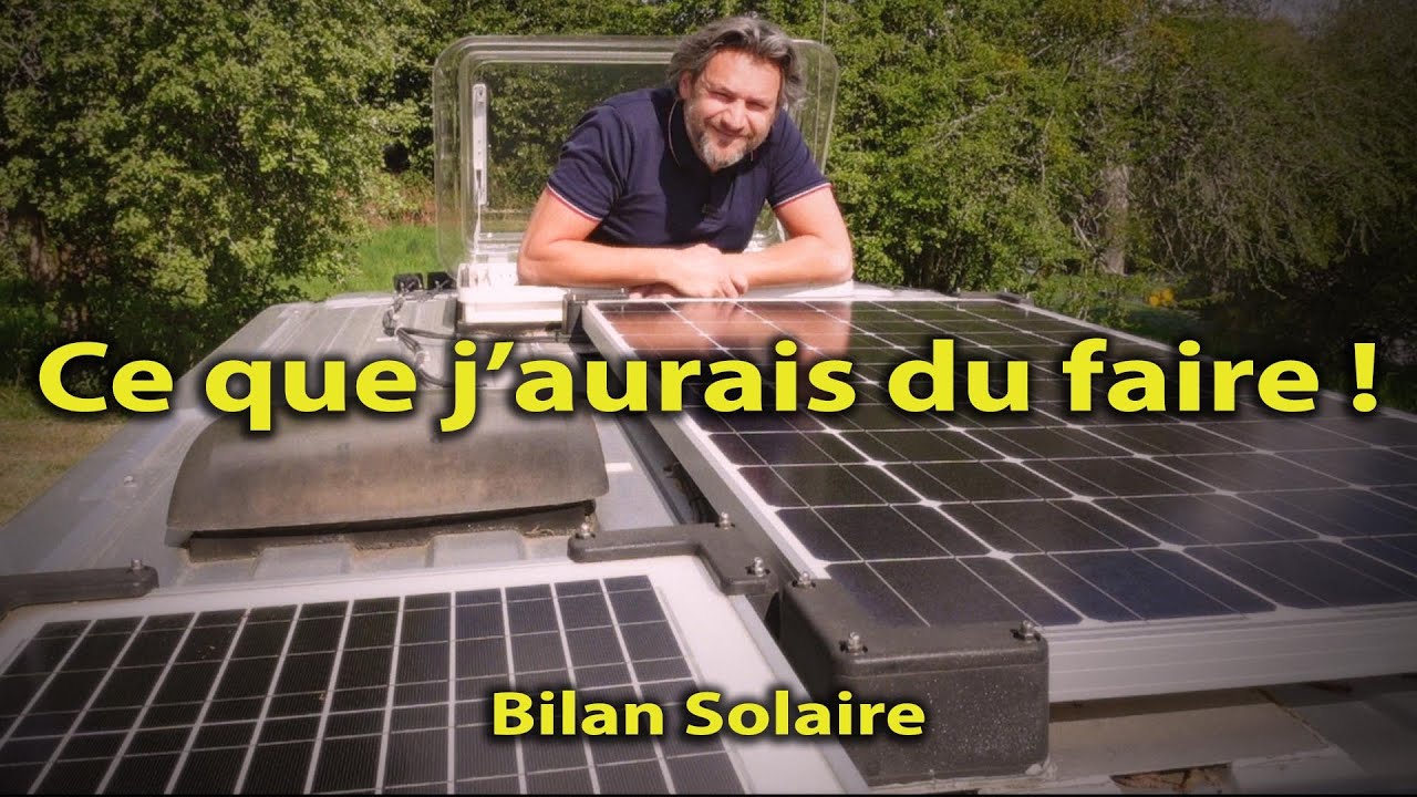 PANNEAU SOLAIRE – BILAN 3 ANS – INSTALLATION ÉLECTRIQUE  #VANLIFE AUTONOMIE FOURGON AMÉNAGÉ #SOLAIRE