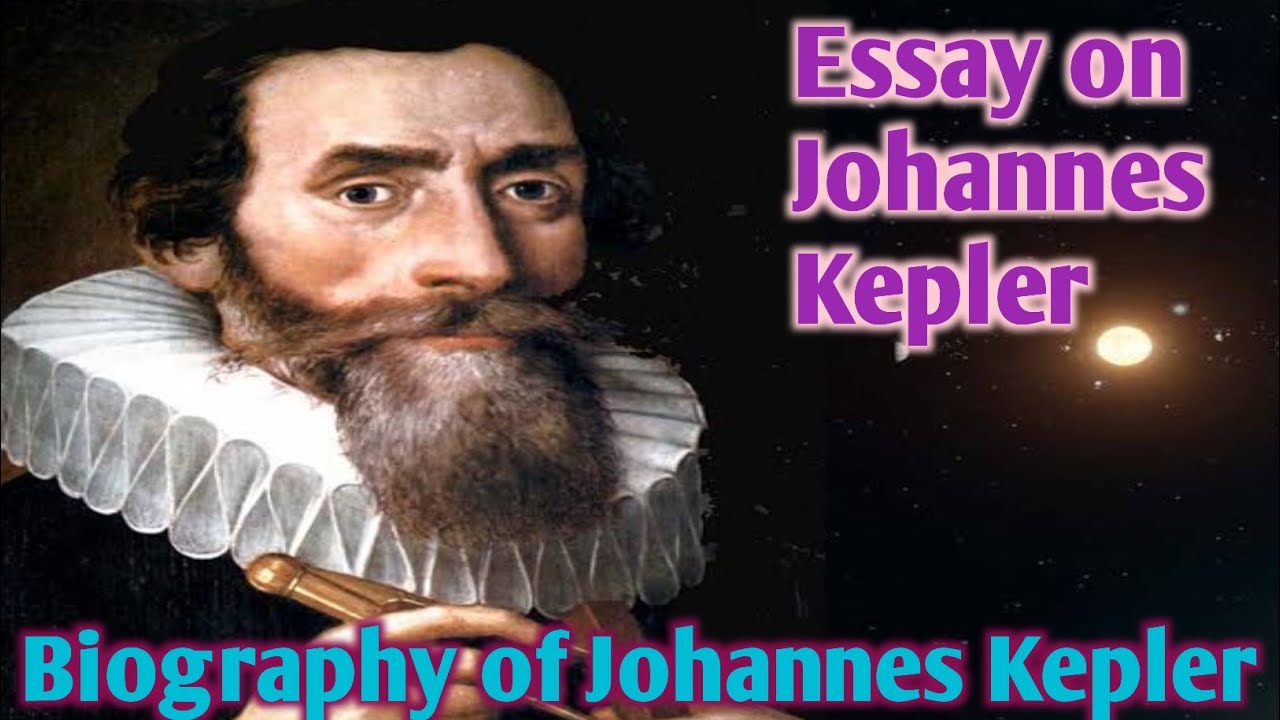 Essay on Johannes Kepler || About Johannes Kepler || Biography ...