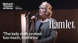 Hamlet | 'The lady doth protest too much, methinks' | National Theatre at Home