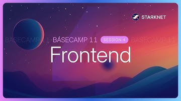 Basecamp 11 Session 4: Frontend