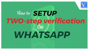 How to setup 2 step verification on WhatsApp?