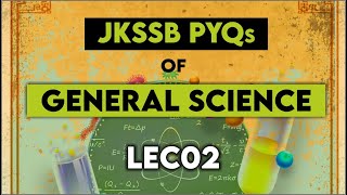 PYQ's of JKSSB (General Science) | Important for all Exams