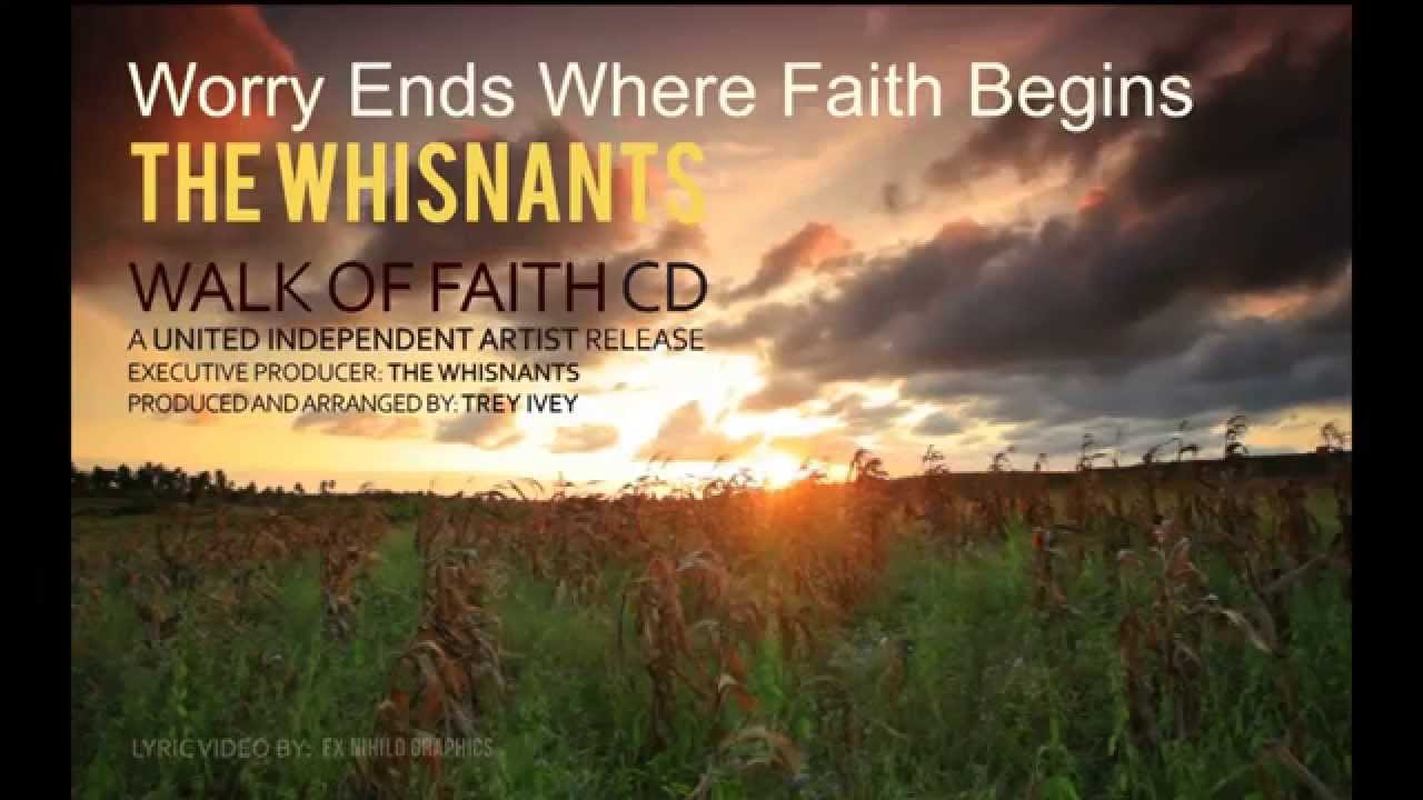 Worry Ends Where Faith Begins Chords Chordify