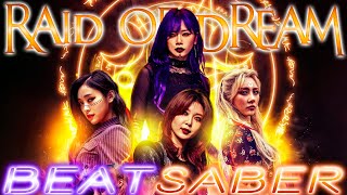 Dreamcatcher - Raid of Dream Intro 2022 | BEAT SABER Ex+