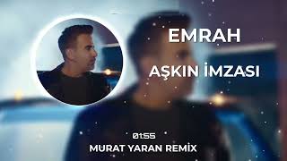 Emrah - Aşkın İmzası ( Murat Yaran Remix ) Resimi