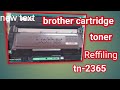 How Brother Toner tn-2365 refilling