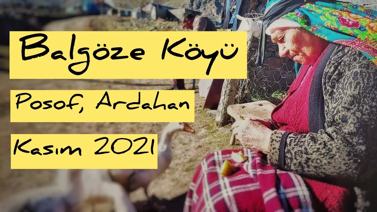 Çiçek Nene Mini Belgesel - Balgöze, Posof