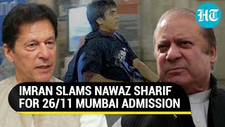 Imran Khan Lashes Nawaz Sharif For Disclosing Ajmal Kasabs Address After 2611 Mumbai Episode