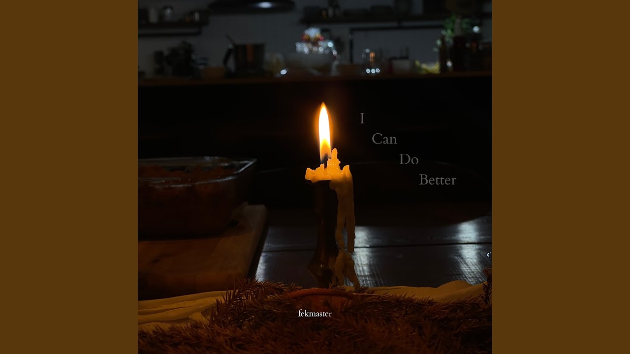 Watch I Can Do Better on YouTube Watch I Can Do Better on YouTube