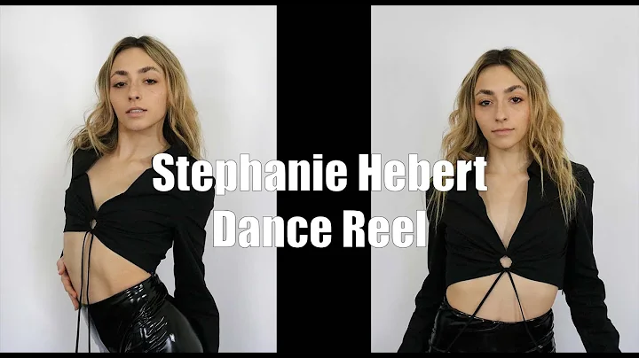 STEPHANIE HEBERT - Dance Reel