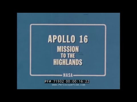 NASA APOLLO 16 MISSION TO THE HIGHLANDS REPORT 71932