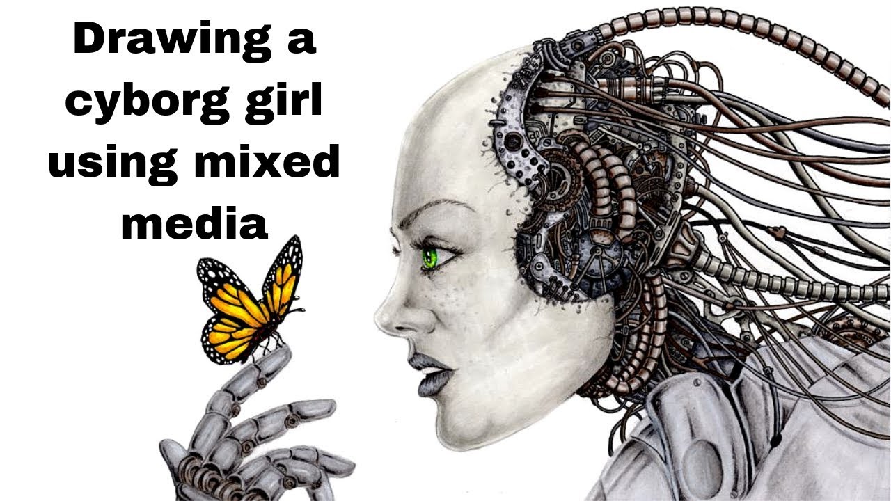 Drawing a Cyborg girl using mixed media - YouTube