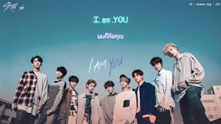 [THAISUB] Stray Kids - I am YOU