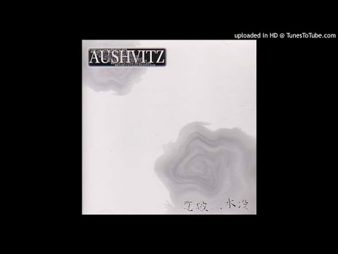AUSHVITZ - 慟哭 [2003.04.25]