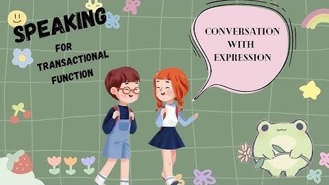 What Is Speaking For Transactional Function ? ( Speaking In English )