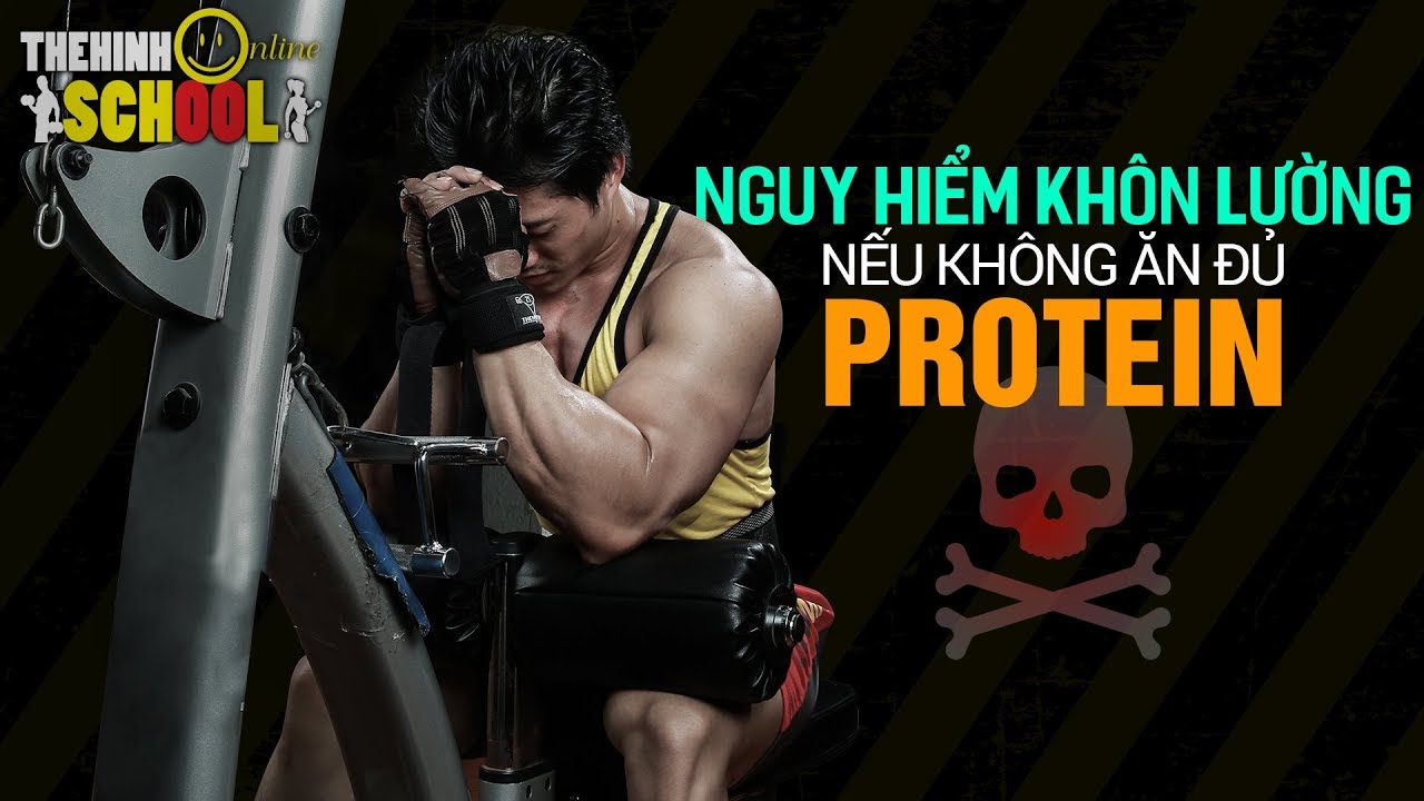 Nguy hiểm khôn lường nếu không ăn đủ PROTEIN khi tập GYM
