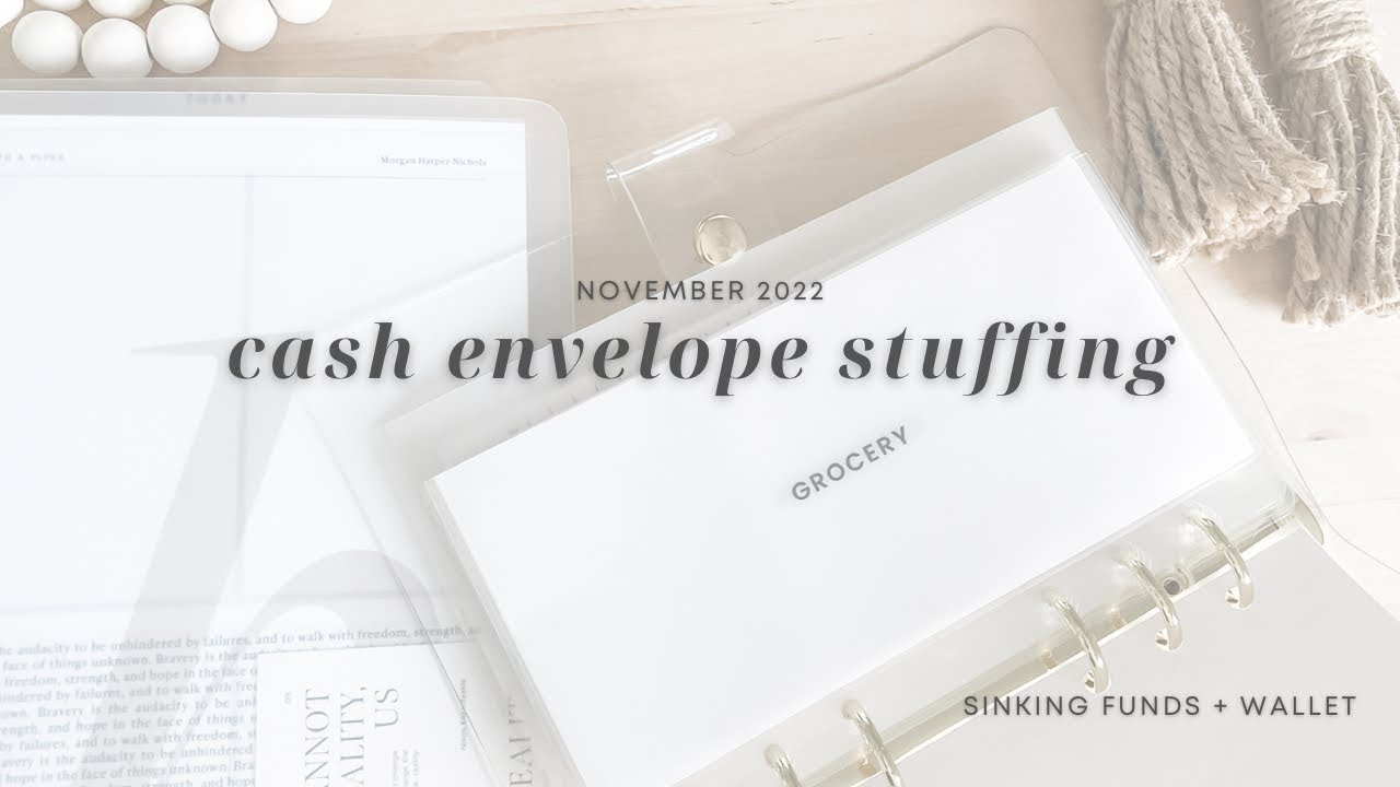Cash Stuffing | $2,900 | November 2022 | Wallet and Sinking Funds