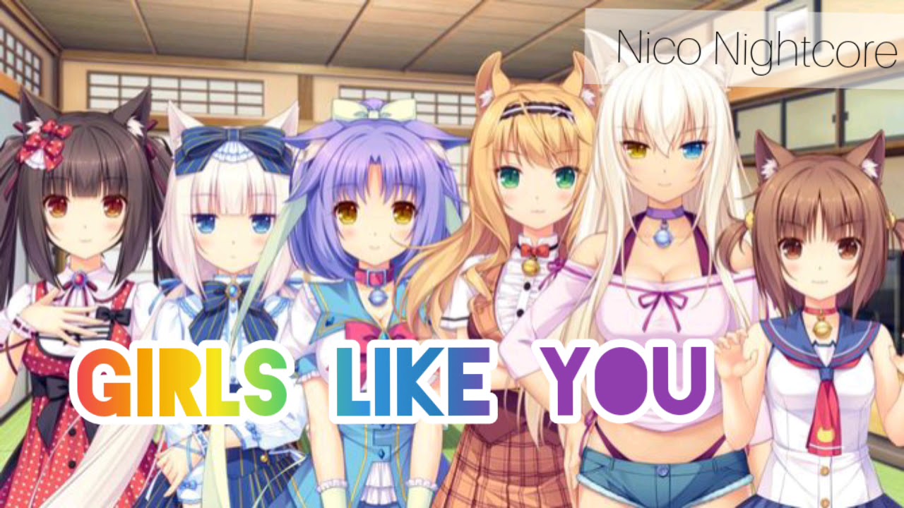 » Girls like you « Nightcore YouTube