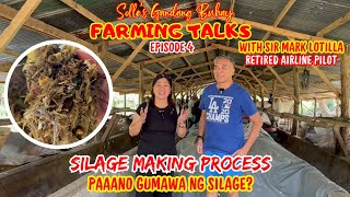 FARMING TALKS EP. 4 | SILAGE MAKING PROCESS | PAANO GUMAWA NG SILAGE? | SOLLE'S GANDANG BUHAY